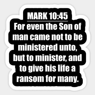 MARK 10:45 KJV Sticker